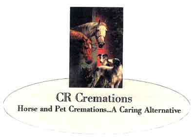 CR Cremations Horse and Pet Cremations...A caring Alternative